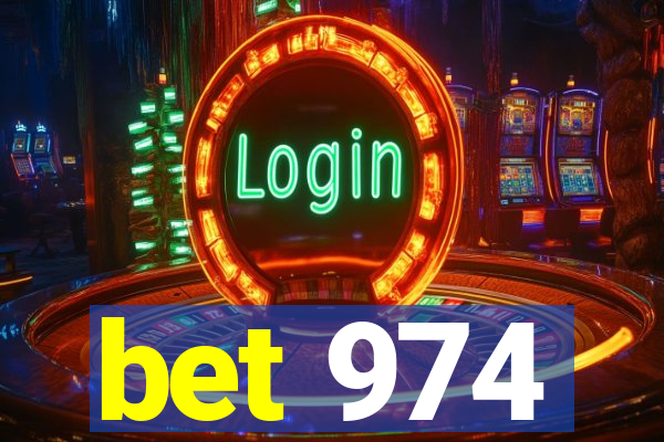 bet 974